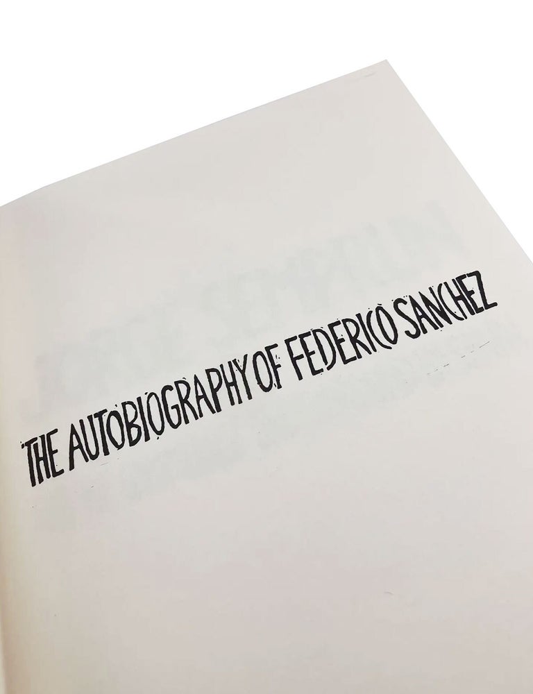 the autobiography of federico sanchez and the communist underground in spain