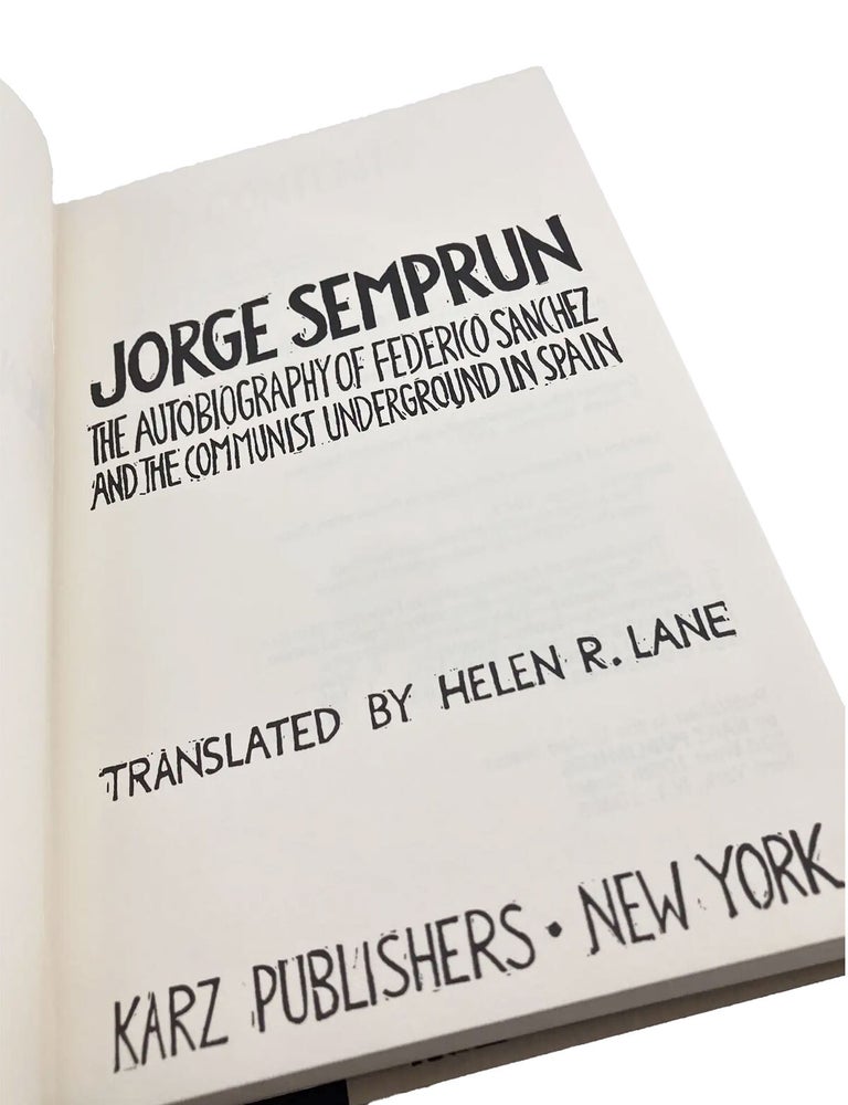 the autobiography of federico sanchez and the communist underground in spain