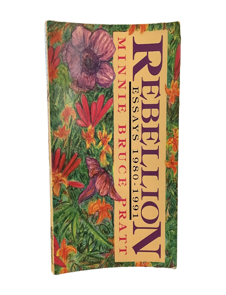 Item #774 rebellion: essays 1980-1991. minnie bruce pratt