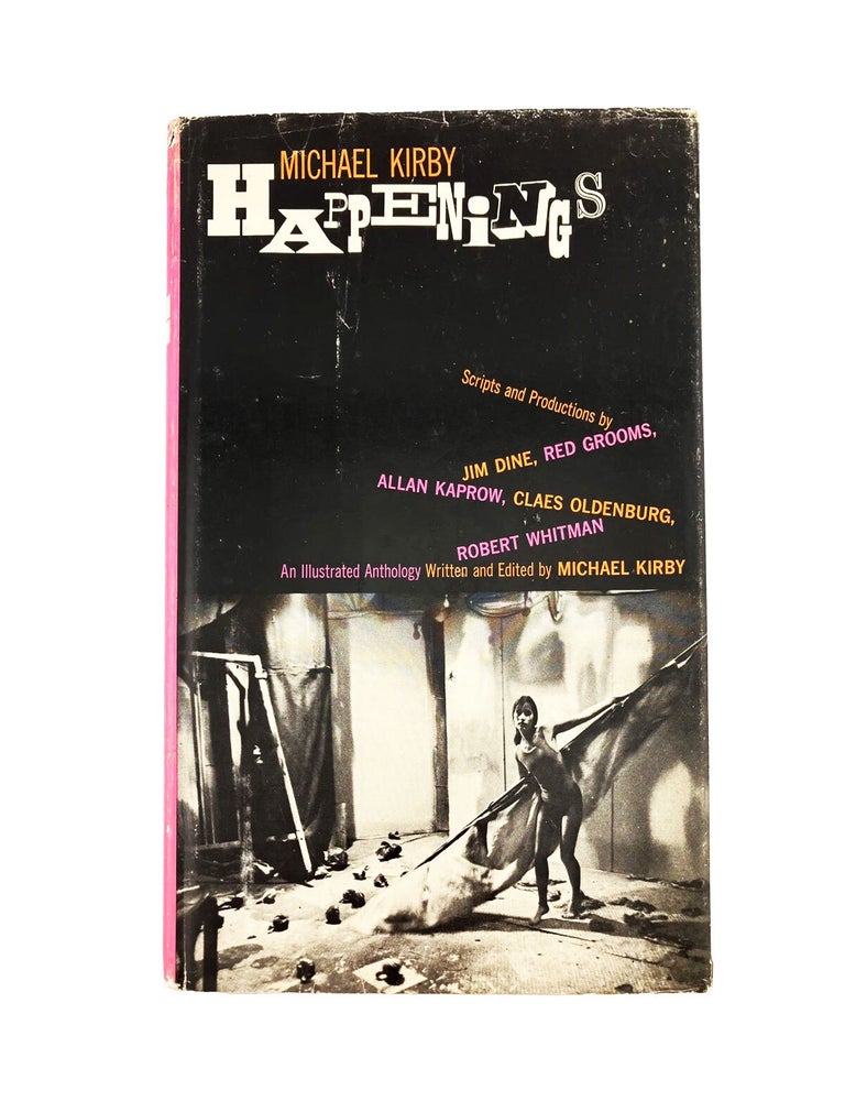 Item #807 happenings: an illustrated anthology. michael kirby