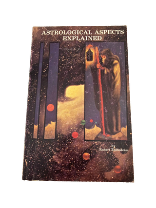 Item #808 astrological aspects interpreted and explained: how to read the chart. robert thibodeau