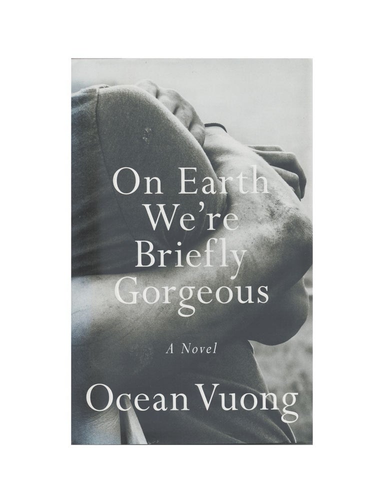 Item #810 on earth we're briefly gorgeous. ocean vuong