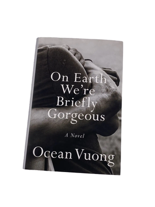 Item #810 on earth we're briefly gorgeous. ocean vuong