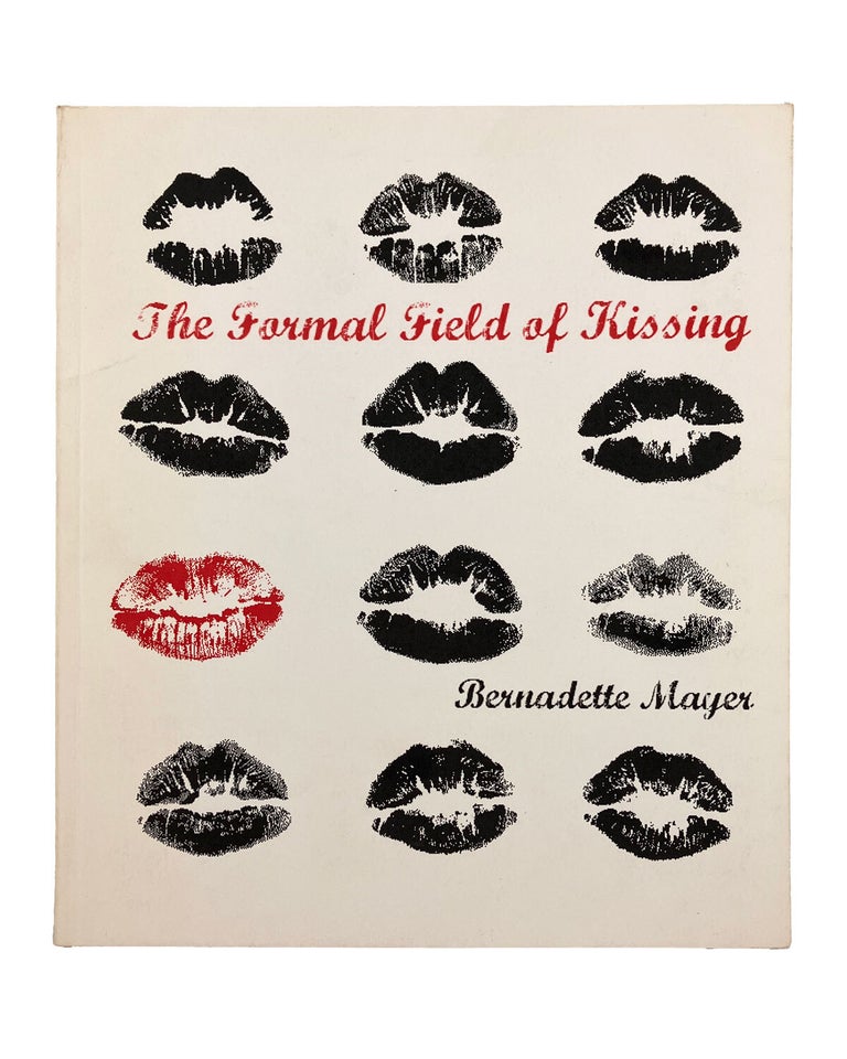 Item #857 the formal field of kissing: translations, imitations and epigrams. bernadette mayer