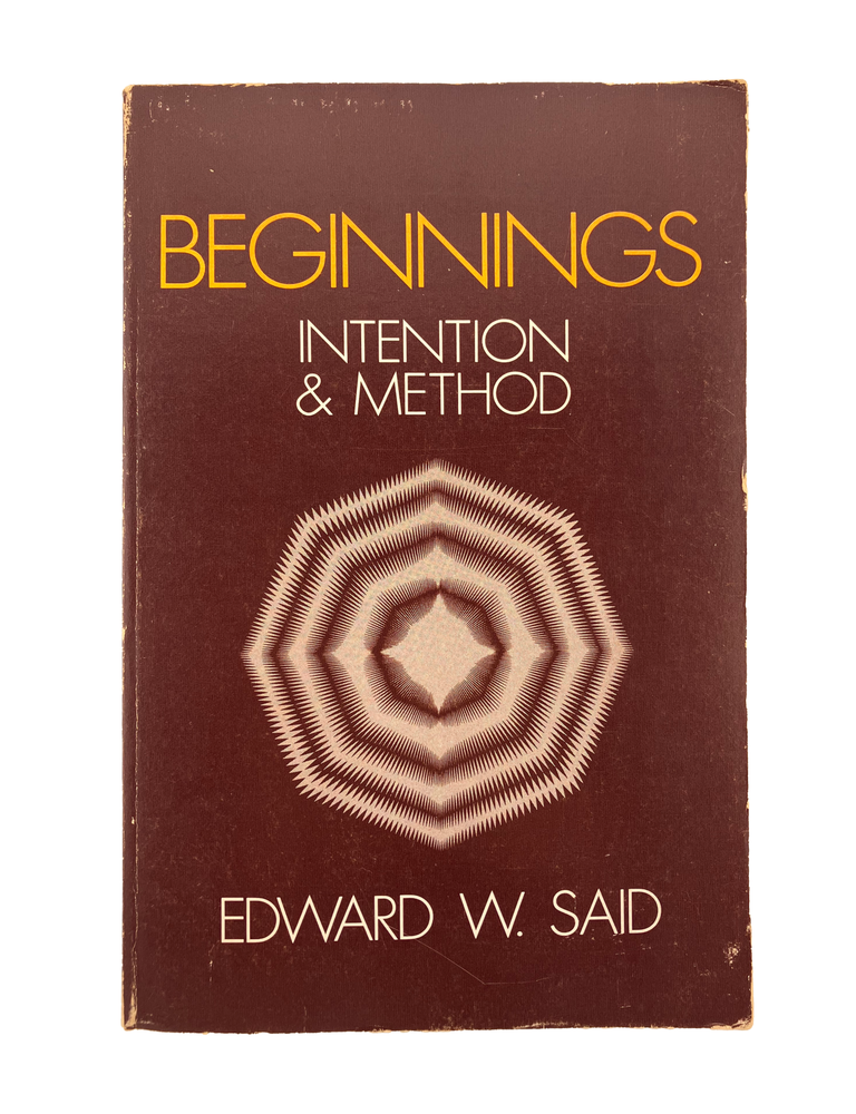 Item #862 beginnings: intention and method. edward w. said