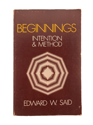 Item #862 beginnings: intention and method. edward said