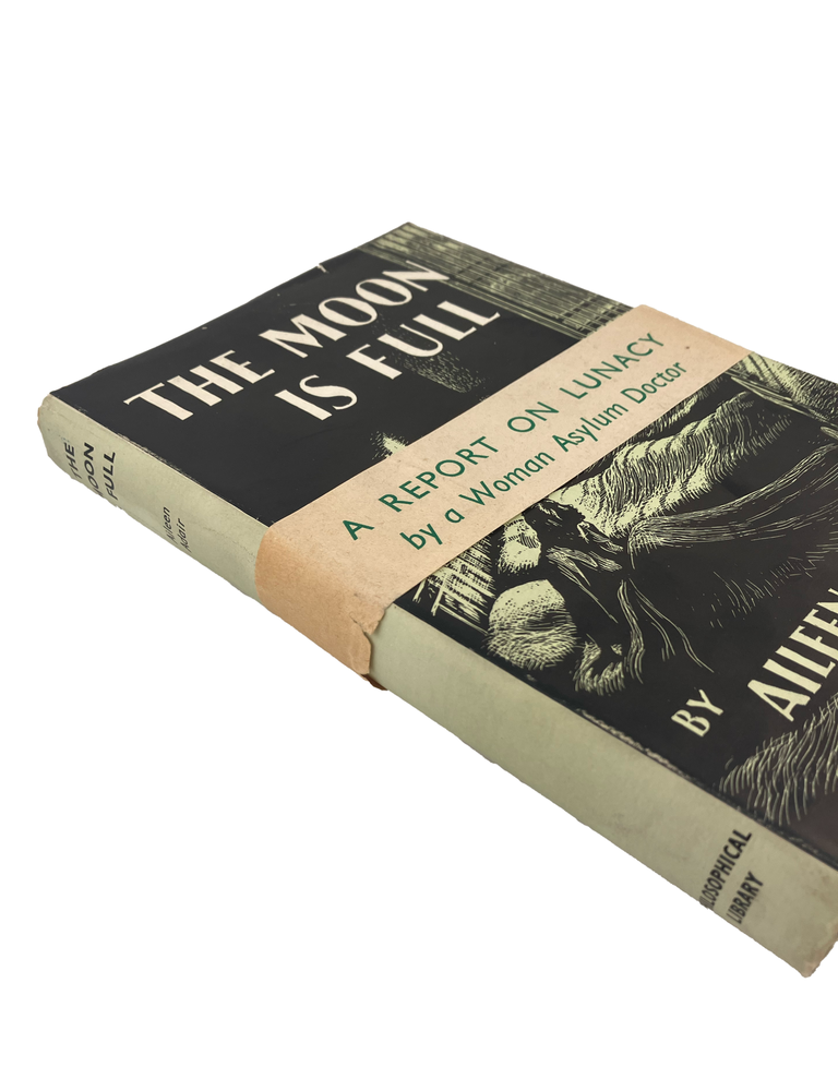 the moon is full: a report on lunacy by a woman asylum doctor
