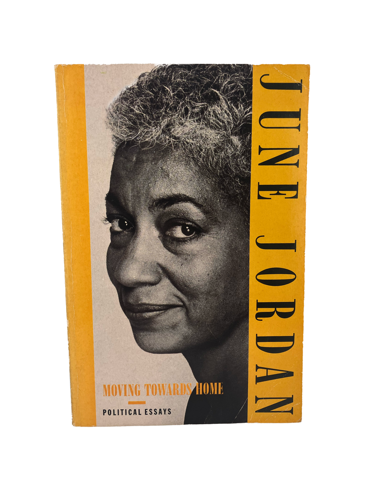 Item #882 moving towards home: political essays. june jordan