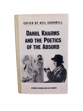 Item #904 daniil kharms and the poetics of the absurd. neil cornwell