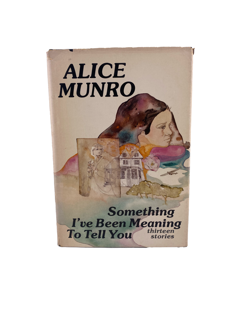 Item #906 something i've been meaning to tell you: thirteen stories. alice munro