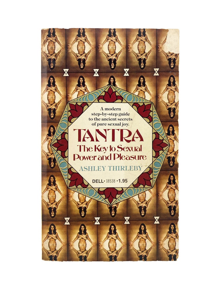 Item #914 tantra: the key to sexual power and pleasure. ashley thirleby