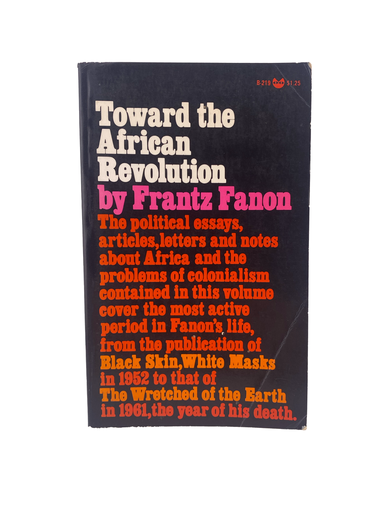 Item #928 toward the african revolution: political essays. frantz fanon