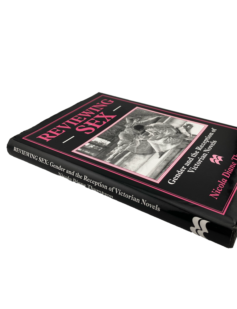 reviewing sex: gender and the reception of victorian novels
