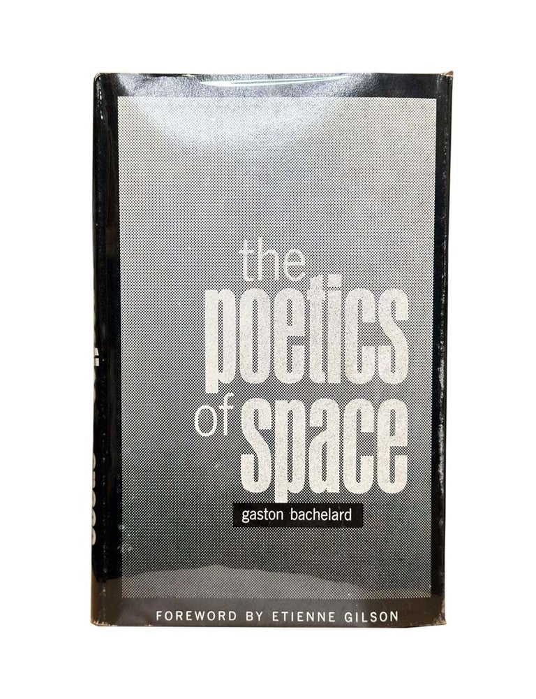 Item #97 poetics of space. gaston bachelard