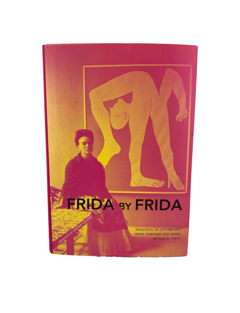 Item #973 frida by frida. frida kahlo, raquel tibol