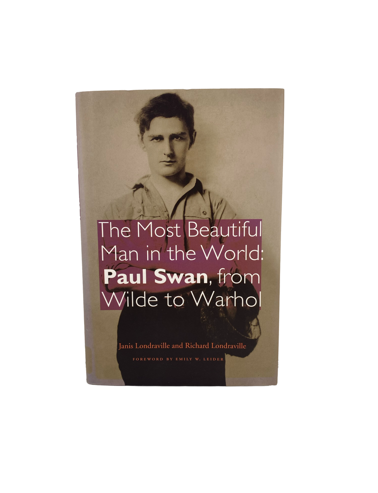 Item #981 the most beautiful man in the world: paul swan, from wilde to warhol. janis...