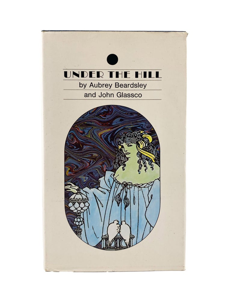 Item #982 under the hill. aubdrey beardsley, john glassco