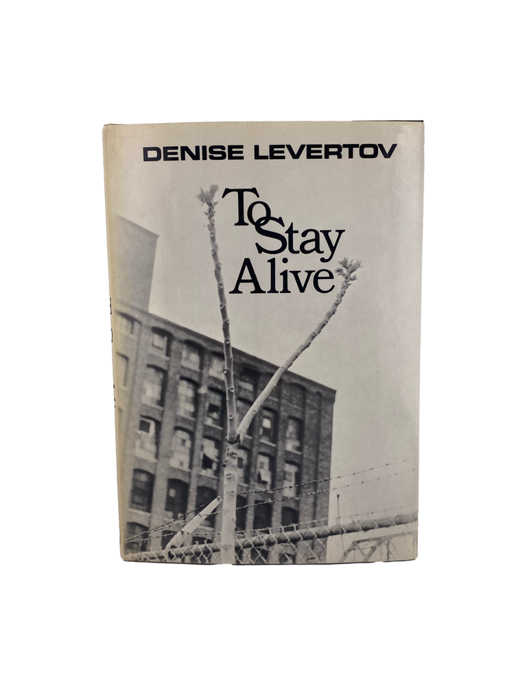 Item #992 to stay alive. denise levertov